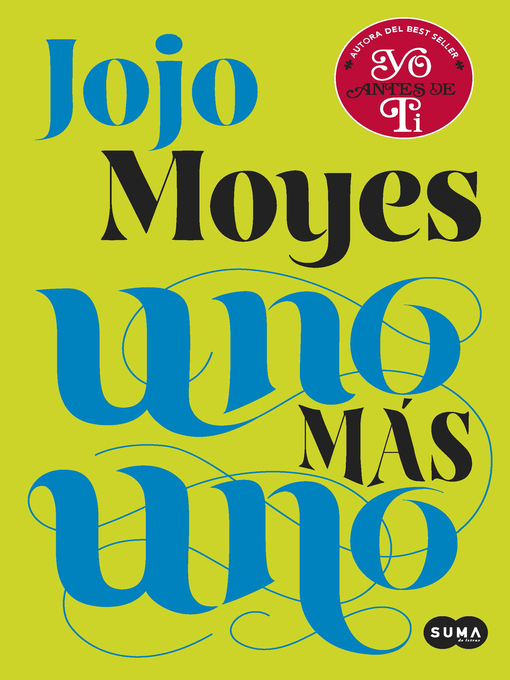 Title details for Uno más uno by Jojo Moyes - Wait list